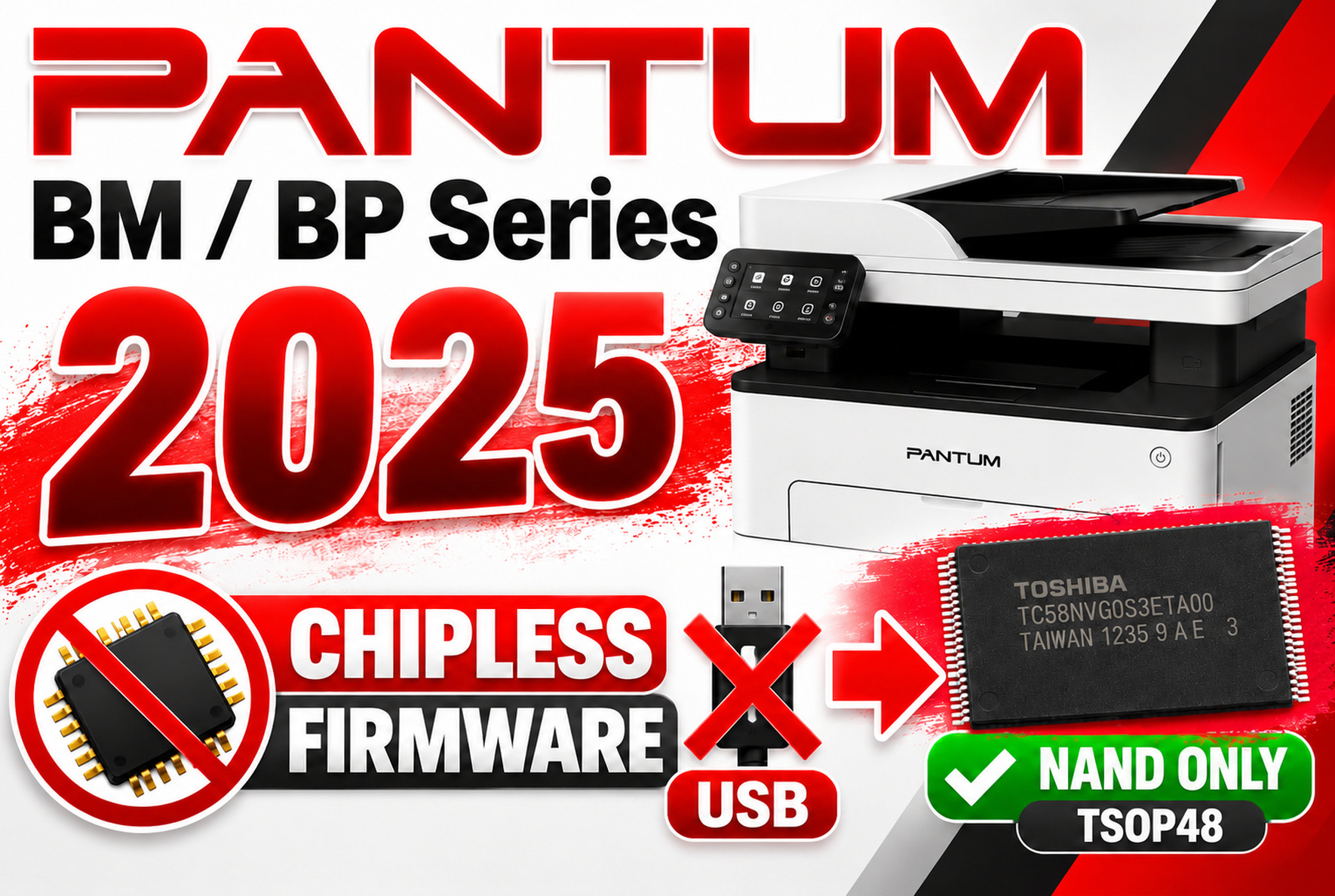 Pantum BM / BP Series 2025 – Chipless Firmware (USB or NAND)